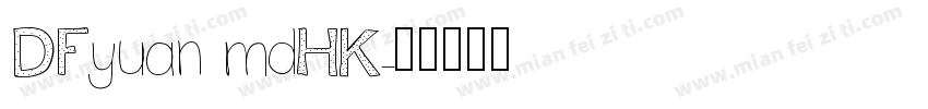 DFyuan mdHK字体转换